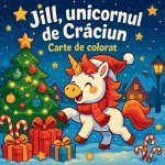 Jill, unicornul de Cr¿ciun - Carte de colorat