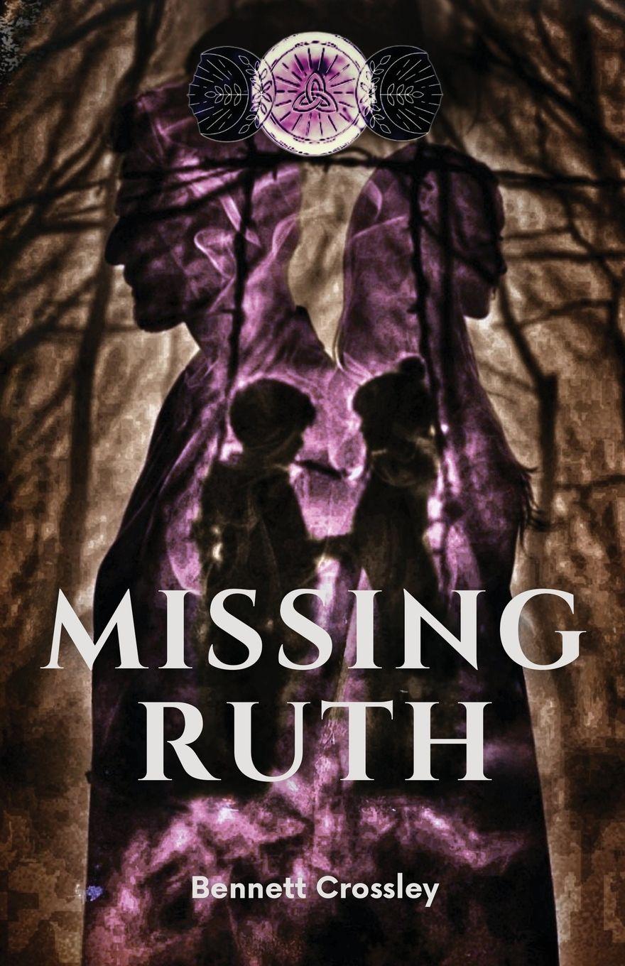 Knjiga Missing Ruth Bennett Crossley