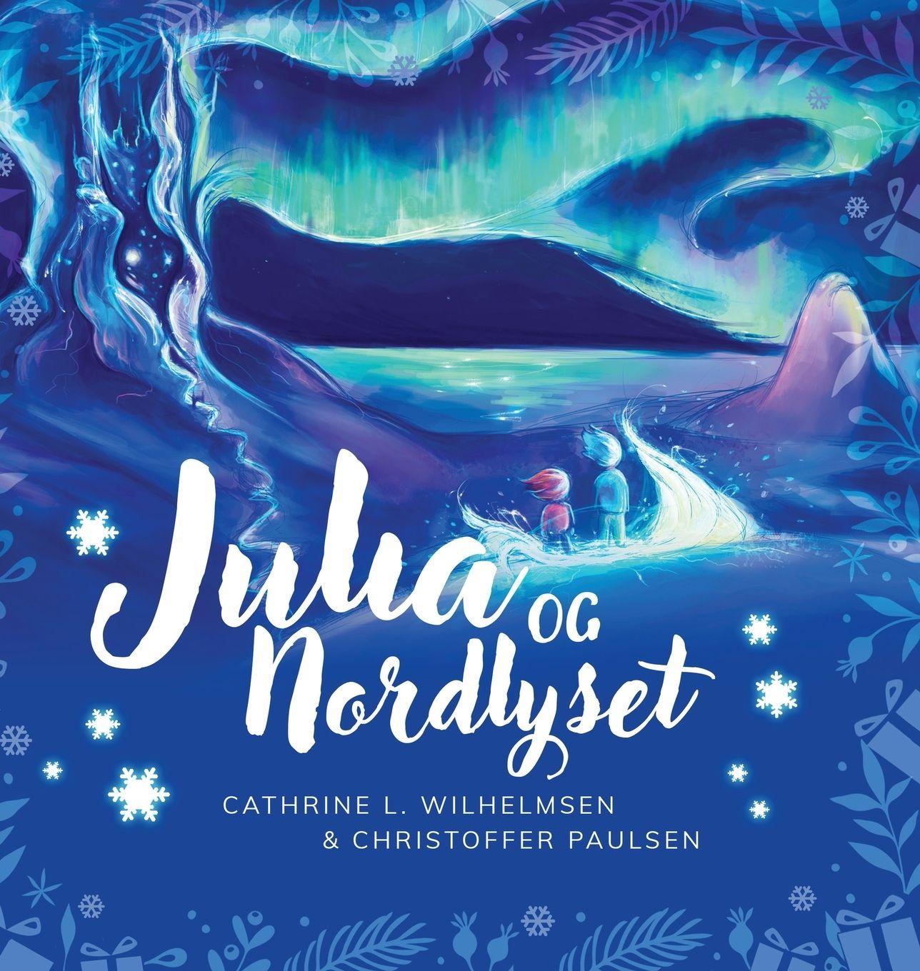 Книга Julia og nordlyset Cathrine L Wilhelmsen