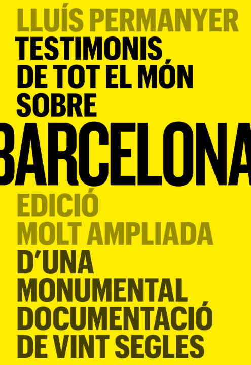Kniha Testimonis de tot el món sobre Barcelona Lluis Permanyer