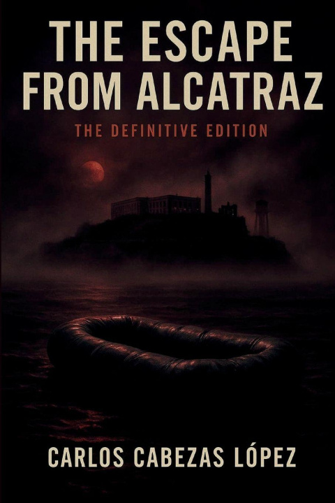 Knjiga The Escape from Alcatraz Carlos Cabezas López