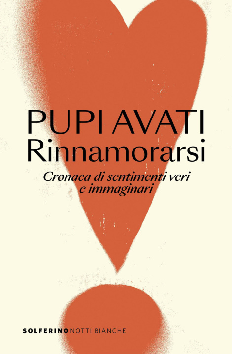 Knjiga Rinnamorarsi Pupi Avati