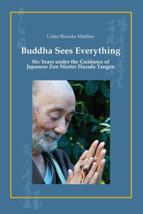Kniha Buddha Sees Everything Ciska Shizuka Matthes