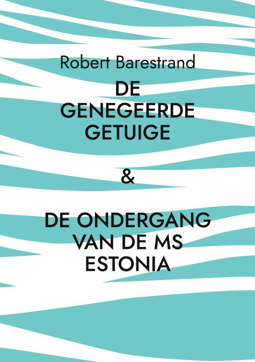 Kniha De genegeerde getuige Robert Barestrand