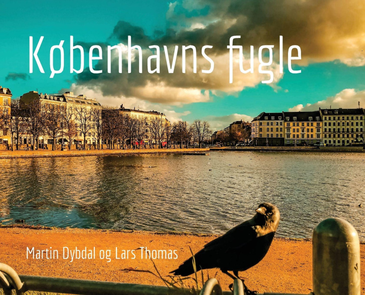 Knjiga Københavns Fugle Martin Dybdal
