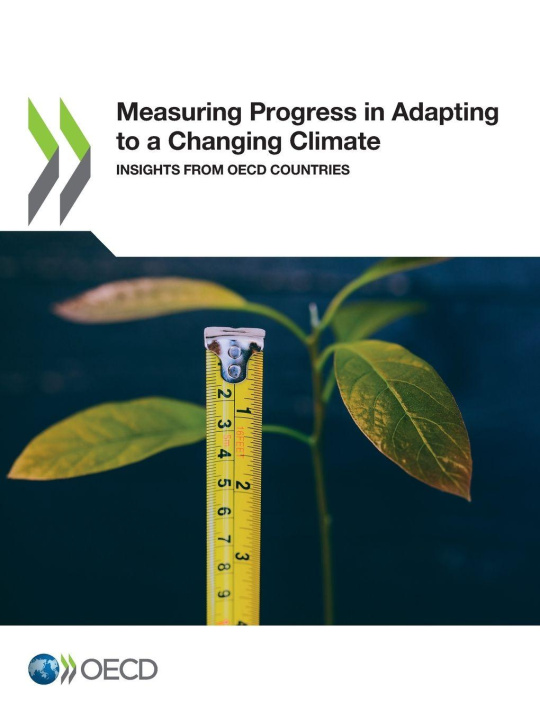 Knjiga Measuring Progress in Adapting to a Changing Climate OECD