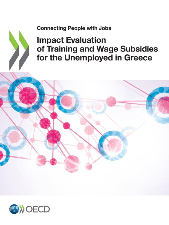 Carte Impact Evaluation of Training and Wage Subsidies for the Unemployed in Greece OECD