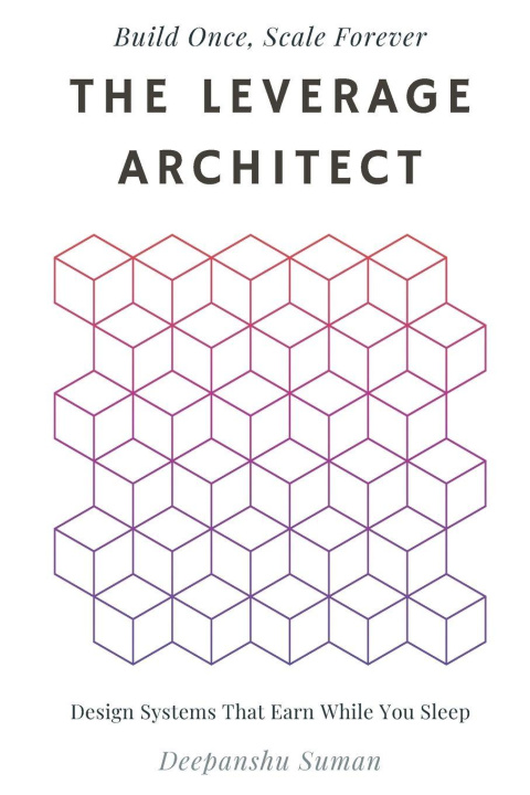 Könyv The Leverage Architect Deepanshu Suman