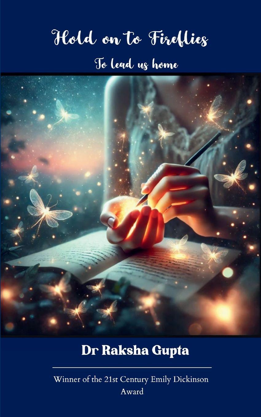 Kniha Hold On to Fireflies Dr Raksha Gupta