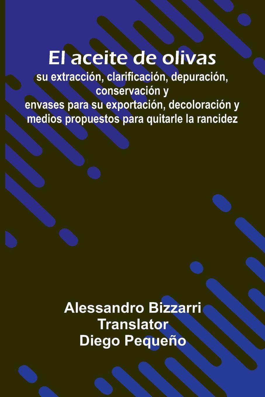 Libro El Aceite De Olivas Diego Peque O