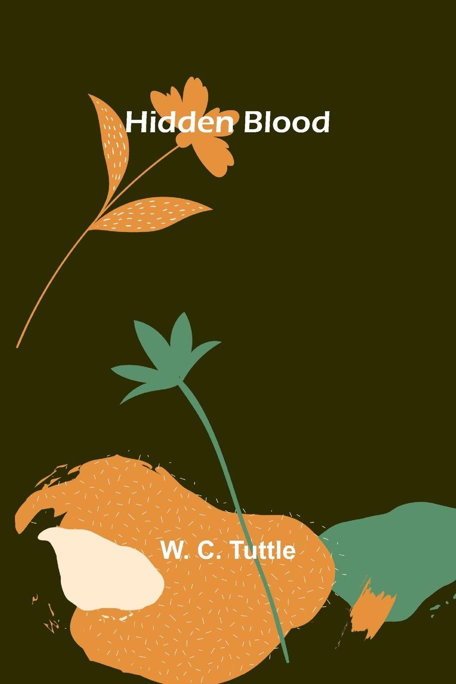 Kniha Hidden Blood W. C. Tuttle