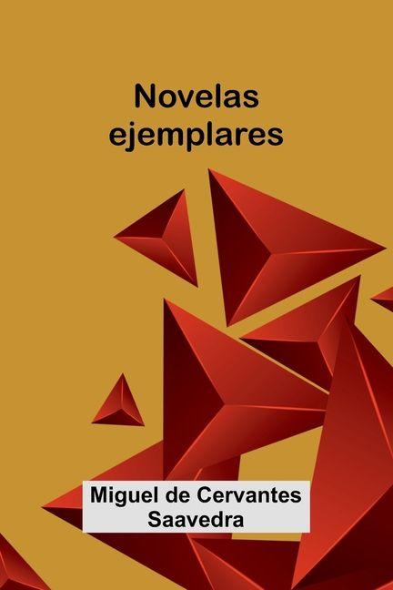 Knjiga Novelas Ejemplares Miguel de Cervantes Saavedra