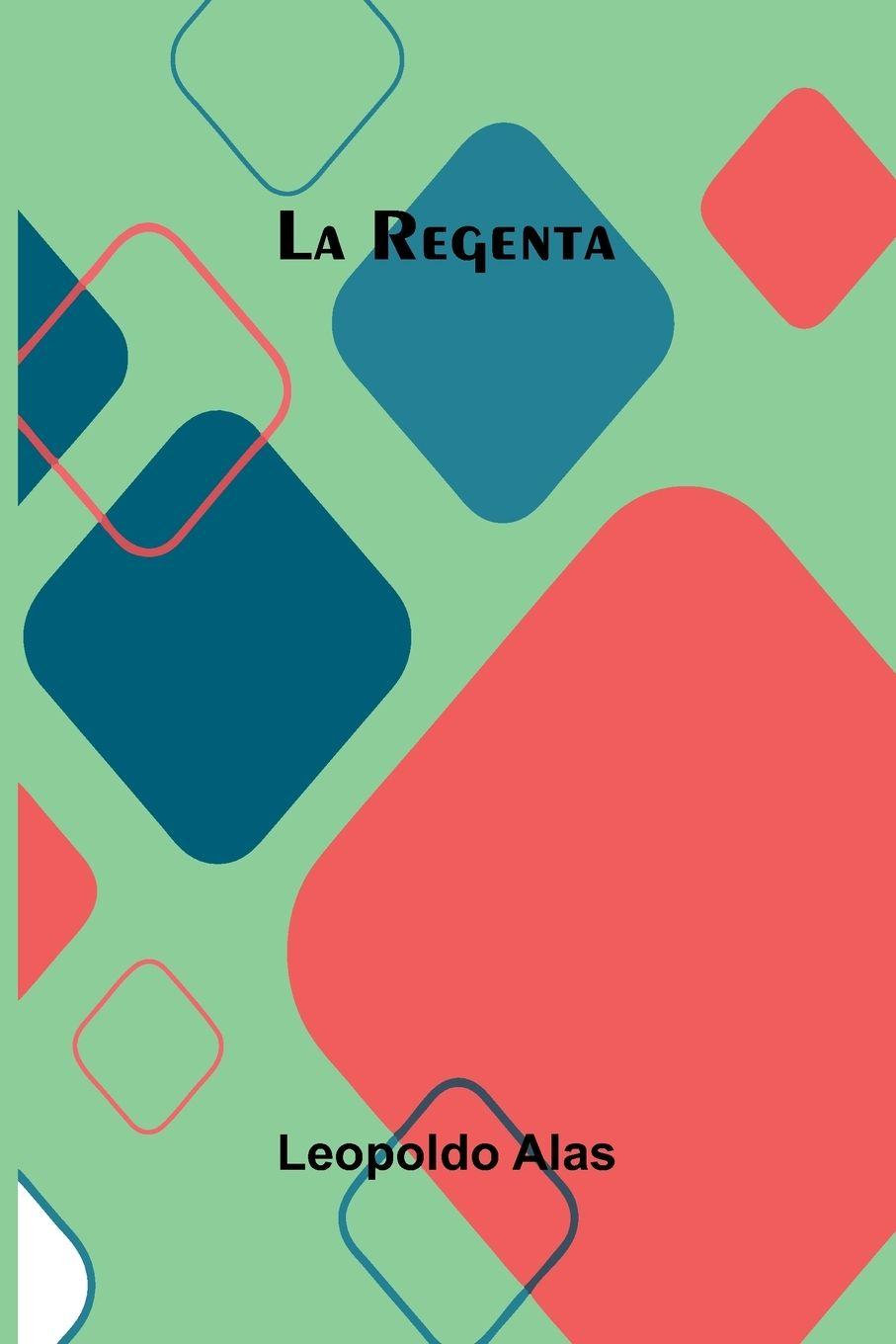 Knjiga La Regenta Leopoldo Alas