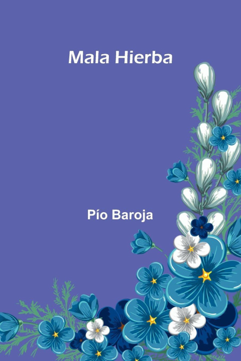 Buch Mala Hierba P o Baroja