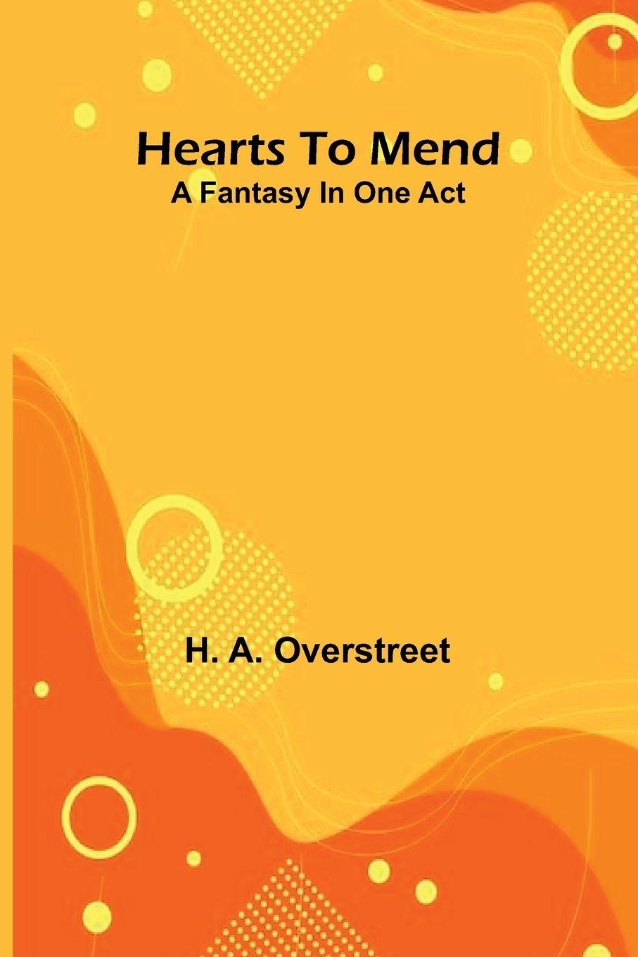 Libro Hearts To Mend H. A. Overstreet