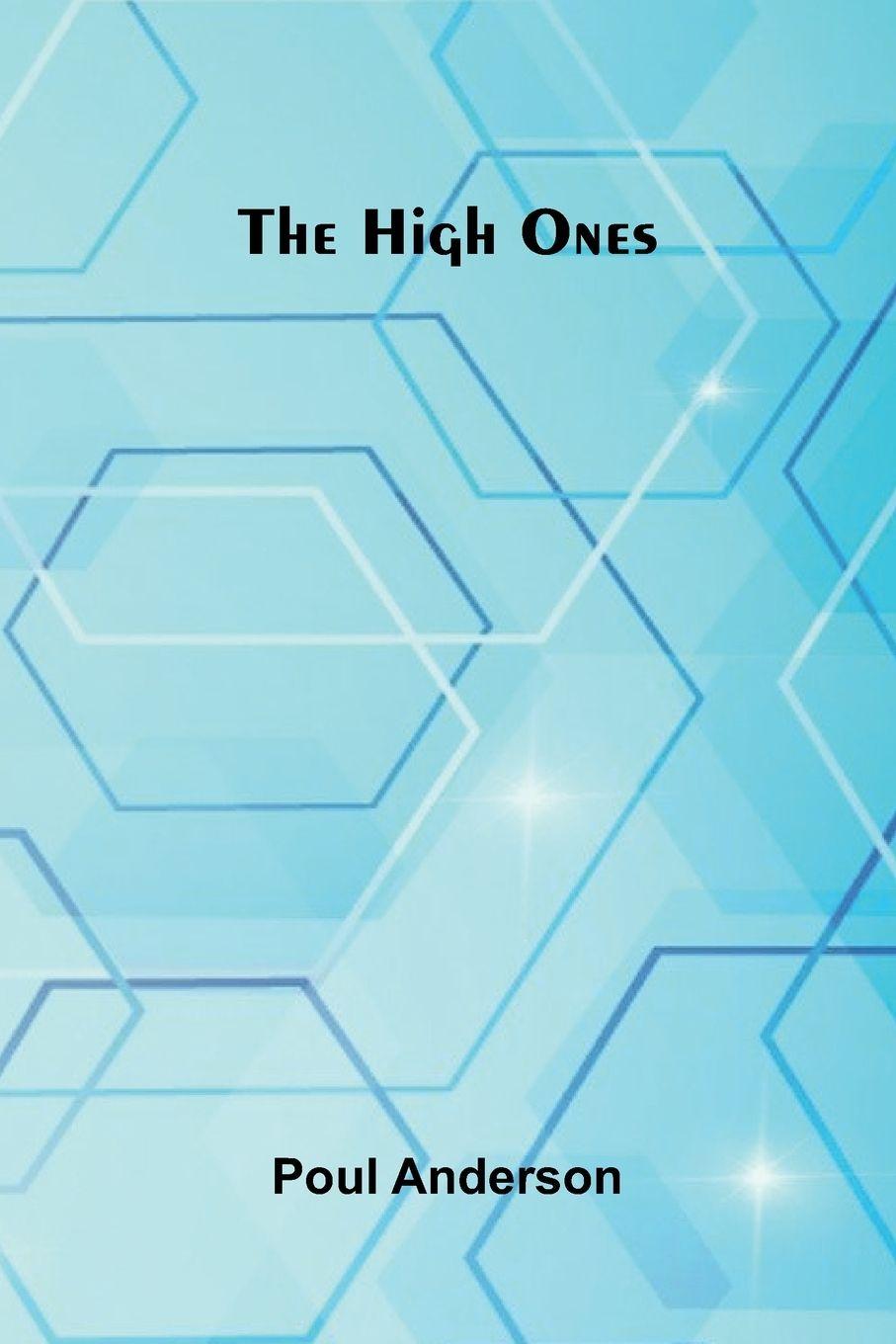 Carte The High Ones Poul Anderson