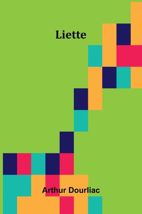 Kniha Liette Arthur Dourliac