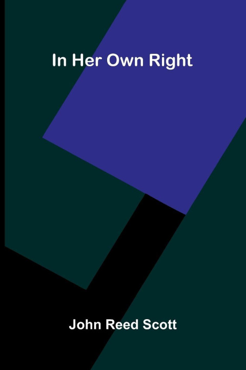 Kniha In Her Own Right John Reed Scott