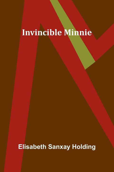 Knjiga Invincible Minnie Elisabeth Sanxay Holding
