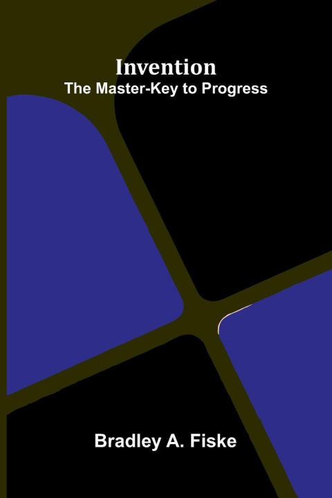 Knjiga Invention Bradley A. Fiske