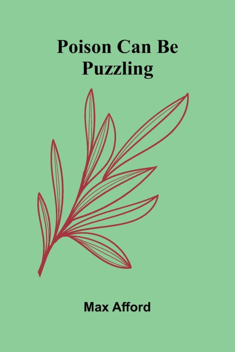 Kniha Poison Can Be Puzzling Max Afford
