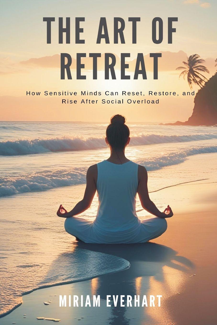 Knjiga The Art of Retreat Miriam Everhart