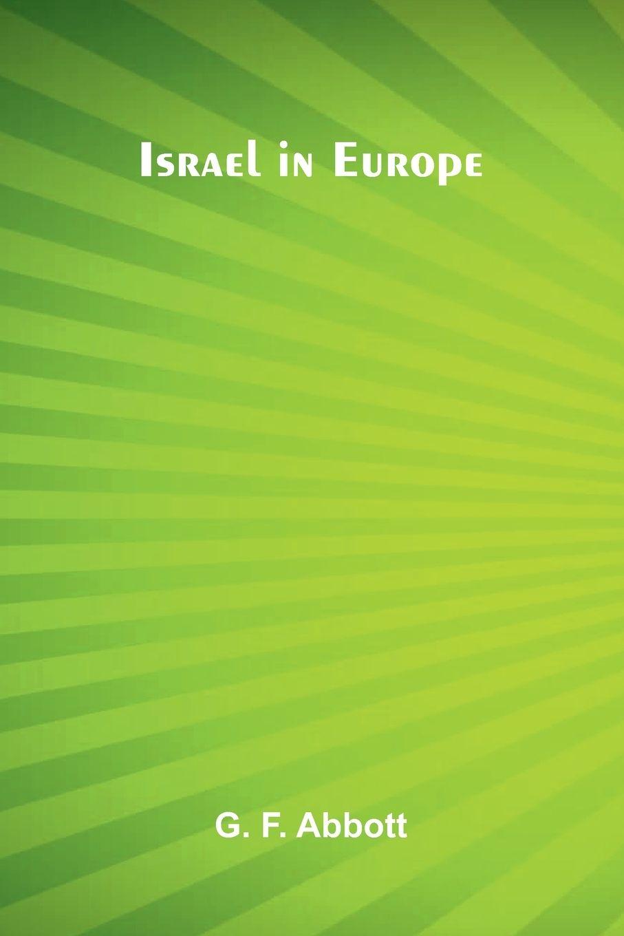 Boek Israel In Europe G. F. Abbott