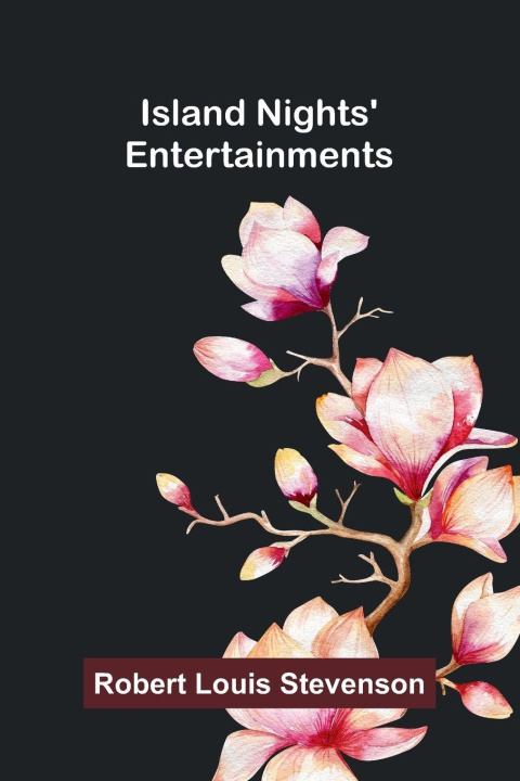 Carte Island Nights' Entertainments Robert Louis Stevenson
