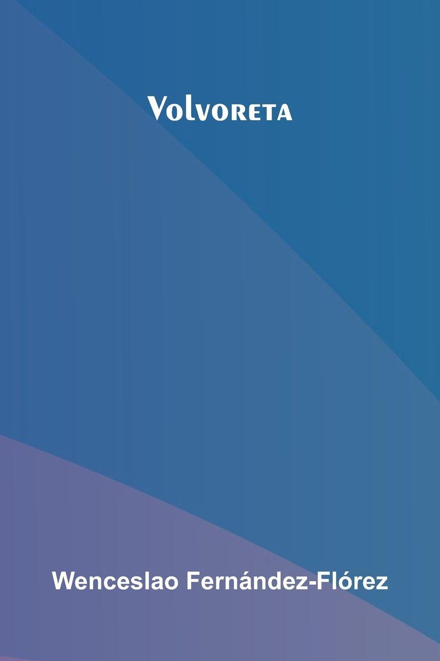 Carte Volvoreta Wenceslao Fern ndez-Fl rez