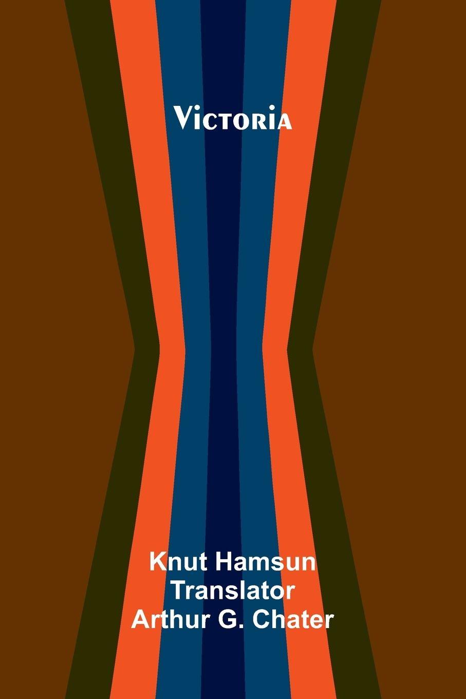 Knjiga Victoria Arthur G Chater