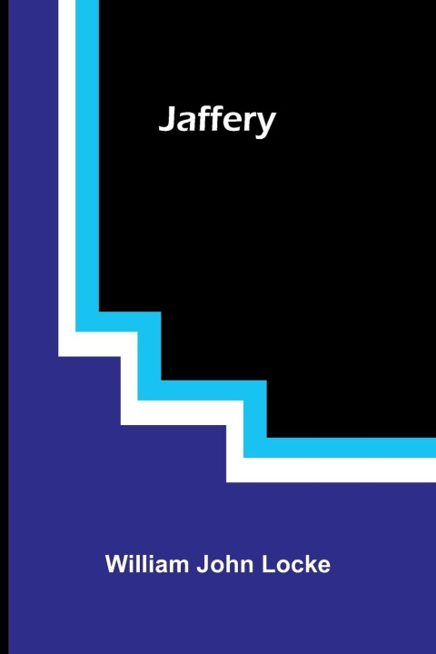 Kniha Jaffery William John Locke