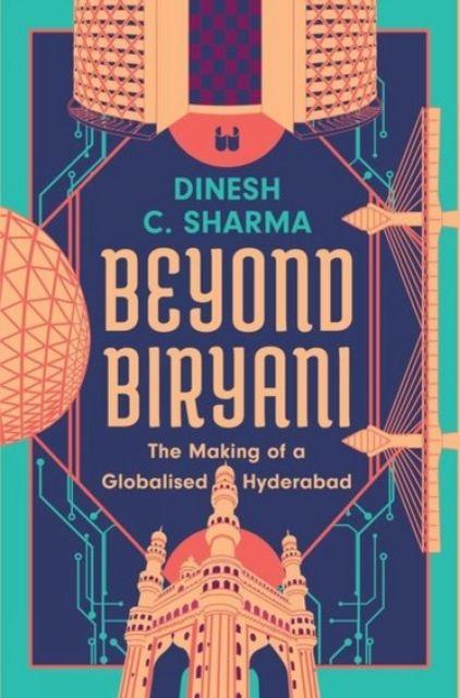 Kniha Beyond Biryani Dinesh C. Sharma