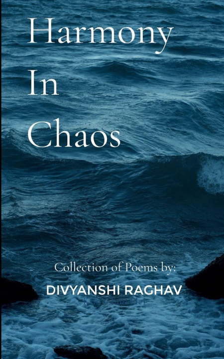 Kniha Harmony In Chaos Divyanshi Raghav