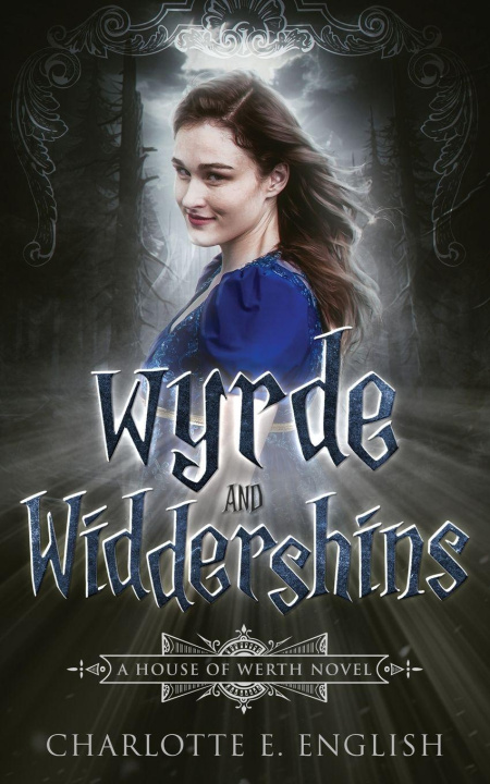 Buch Wyrde and Widdershins Charlotte E. English