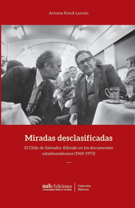 Kniha Miradas desclasificadas Antonia Fonck Larraín