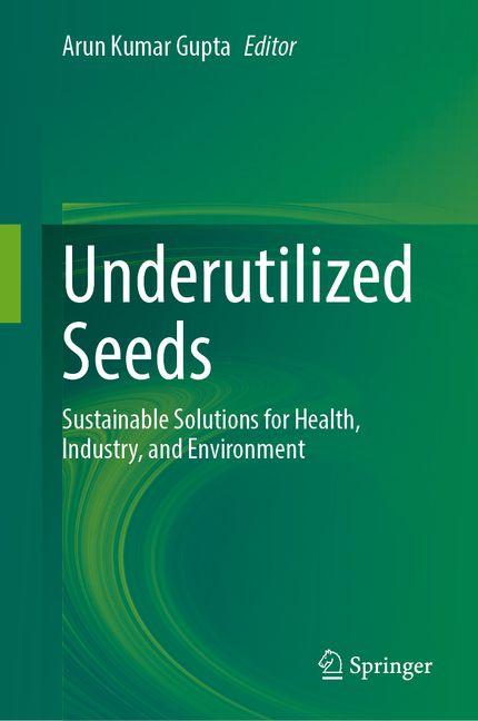 Книга Underutilized Seeds Arun Kumar Gupta
