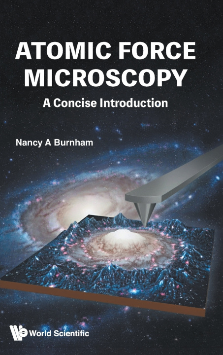 Kniha Atomic Force Microscopy: A Concise Introduction BURNHAM NANCY A