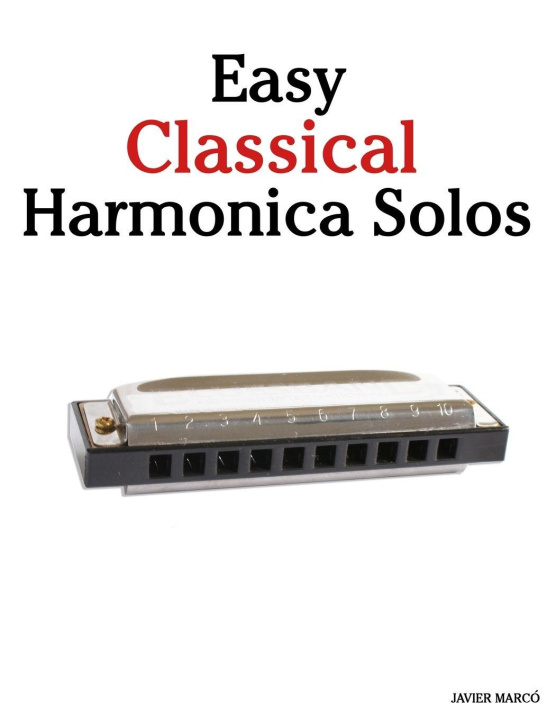 Kniha Easy Classical Harmonica Solos Javier Marcó