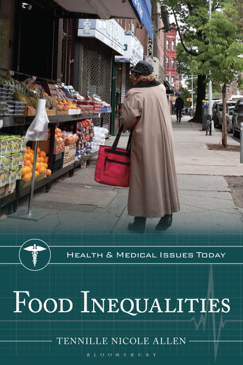 Knjiga Food Inequalities Tennille Nicole Allen