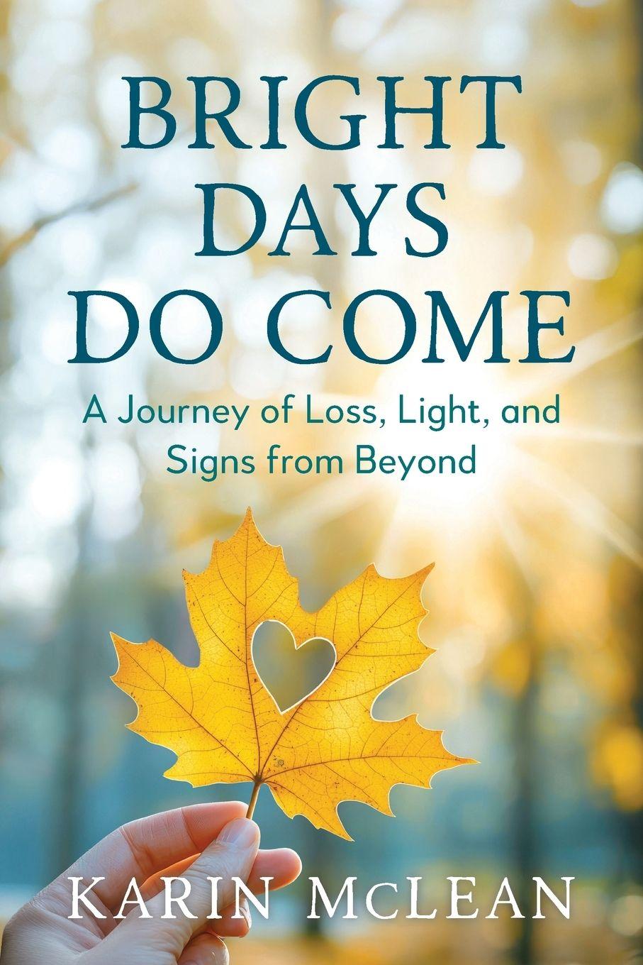 Kniha Bright Days Do Come Karin McLean