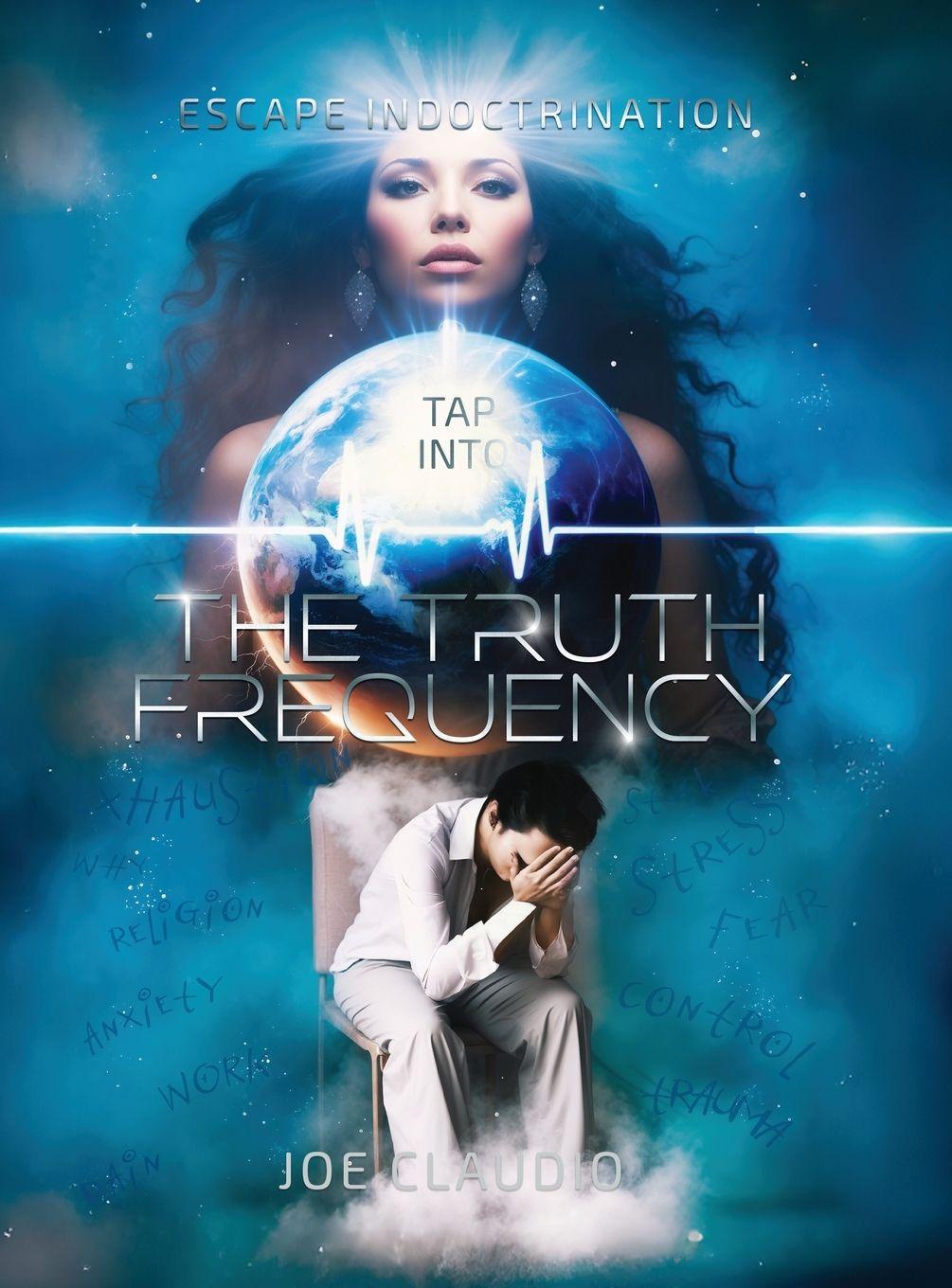 Kniha Tap Into the Truth Frequency Joe Claudio