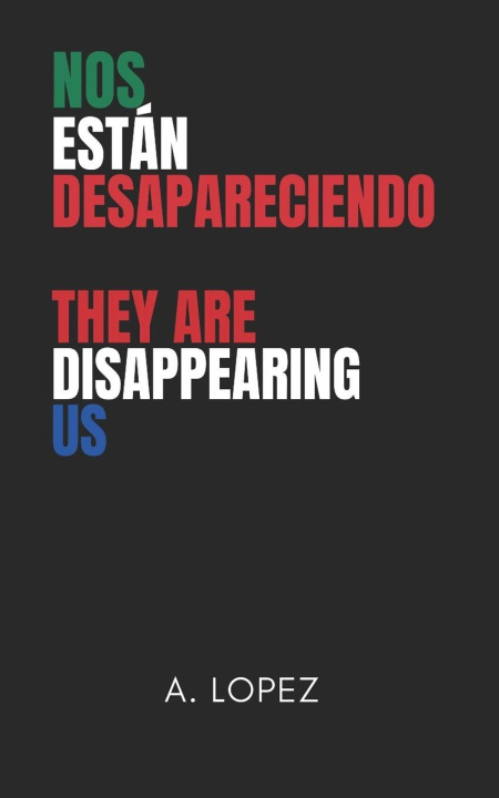 Boek Nos Están Desapareciendo A. Lopez