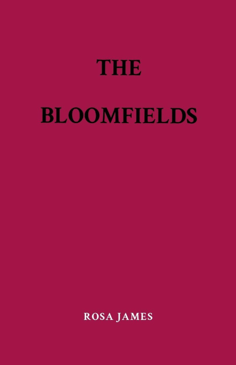 Knjiga THE BLOOMFIELDS ROSA JAMES