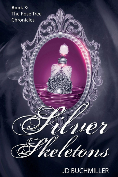 Kniha Silver Skeletons J.D. Buchmiller