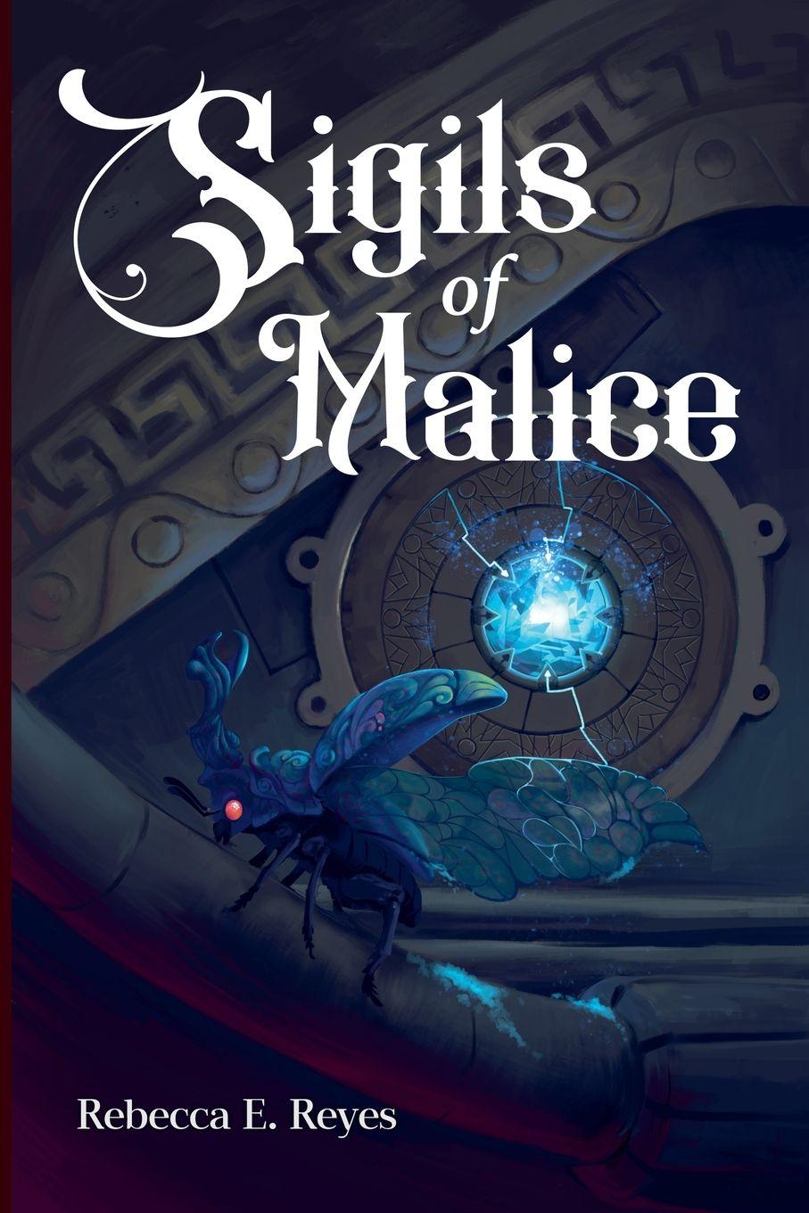 Carte Sigils of Malice Rebecca E. Reyes