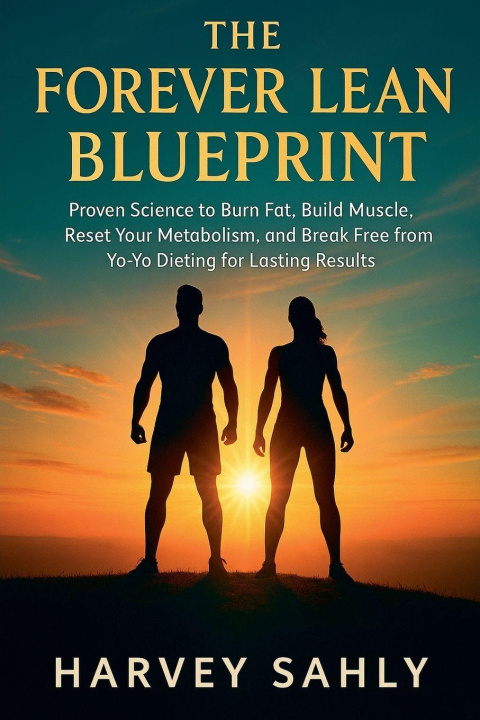Kniha The Forever Lean Blueprint Harvey Sahly