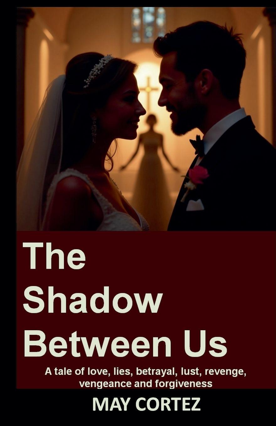 Kniha The Shadow Between Us May Cortez