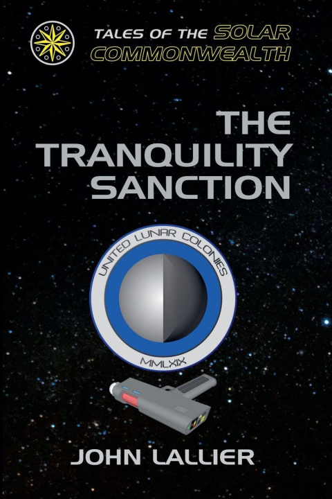 Kniha The Tranquility Sanction John Lallier