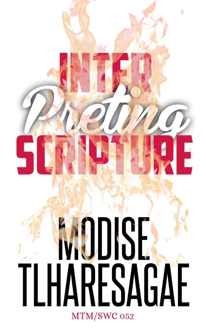 Knjiga Interpreting Scripture Modise Tlharesagae