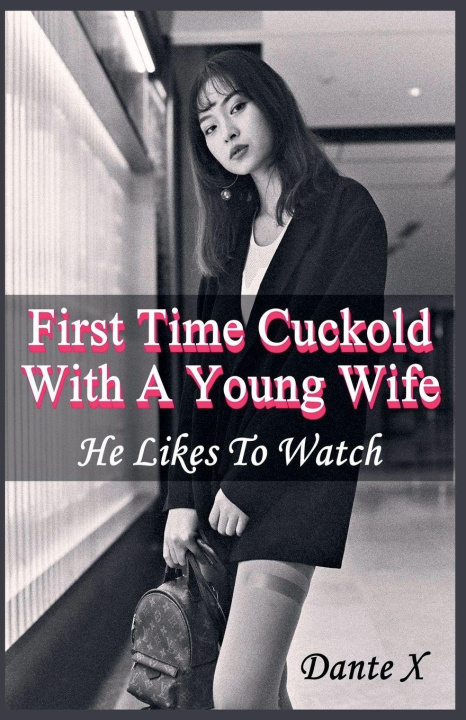 Carte First Time Cuckold With A Young Wife Dante X